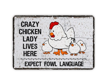 Crazy Chicken Lady Funny Rustic Custom Metal Sign - Modern Wall Farmhouse Style Chicken Home Decor, Vintage Novelty Gift For Her, 12"X8"