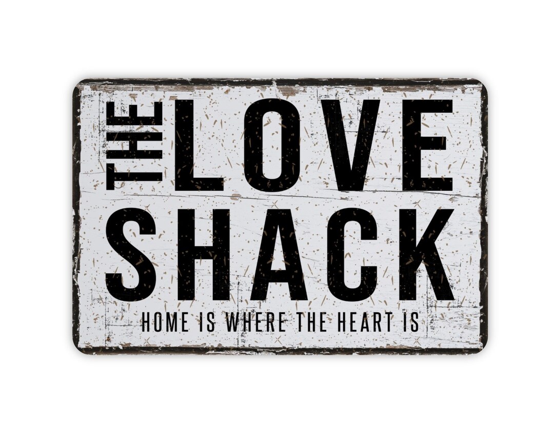 The Love Shack Vintage Style Metal Sign, Contemporary Modern Farmhouse ...