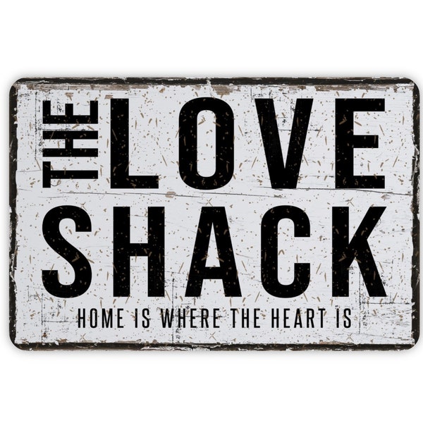 The Love Shack Vintage Style Metal Sign, Contemporary Modern Farmhouse Wall Decor, Love Soulmate Themed Vintage Novelty Gift , 12"x8"