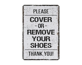 Please Cover or Remove Your Shoes Sign, Rustic Contemporary Modern Farmhouse Style Metal Wall Decor, Gift For New Homeowner, 8"x12"