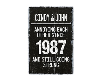Personalized Anniversary Metal Sign, Annoying Each Other Since, Custom Couple Gift, Wedding Date Wall Decor, Funny Husband Wife Gift, 8"x12"
