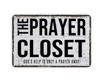 Prayer Closet Metal Sign - Custom Modern Rustic Farmhouse Decor, 12"x8" War Room Sign, God's Help Is Only A Prayer Away Vintage Novelty Gift