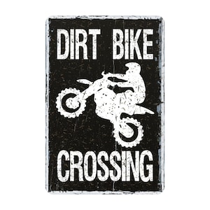 Dirt Bike Crossing Metal Sign, Farmhouse Style Wall Decor, Motorcycle Bike Racing Lover Gift,  8"x12"