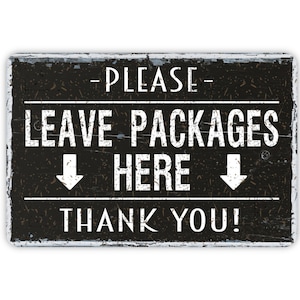 Please Leave Packages Here Metal Sign For Deliveries, Custom Modern Farmhouse Wall Decor, Entrance Porch Sign, Delivery Driver Sign, 12&quot;x8&quot;