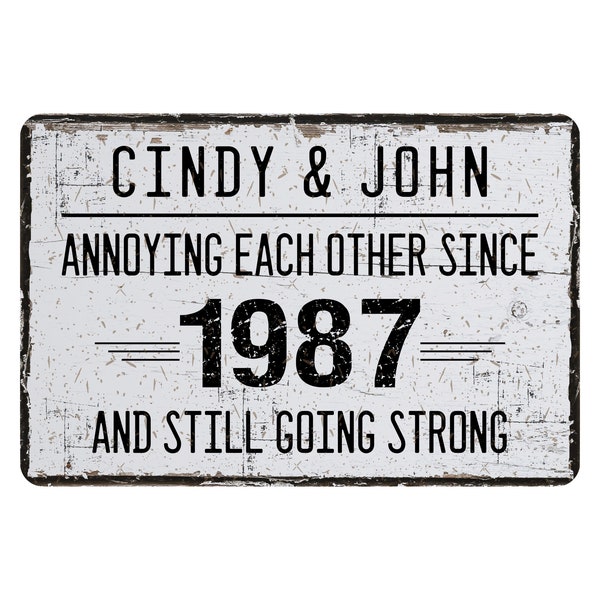 Annoying Each Other Since Personalized Metal Sign, Contemporary Modern Farmhouse Decor, Anniversary Themed Vintage Novelty Gift 12"x8"