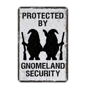 Funny Gnomeland Security Sign, Custom Rustic Contemporary Modern Farmhouse Metal Wall Decor, Gnome Lover Themed Vintage Novelty Gift, 8&quot;x12&quot;