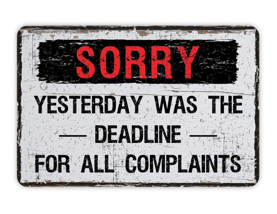 Funny Office Complaint Metal Sign Rustic Modern Wall Etsy
