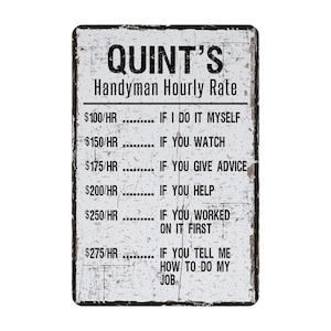 Handyman Hourly Rate Metal Sign, Personalized Contemporary Modern Farmhouse Wall Decor, Funny Handy Man Themed Vintage Novelty Gift, 8"x12"