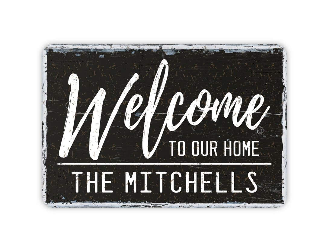 Welcome to Our Home Personalized Metal Sign With Family Last Name ...