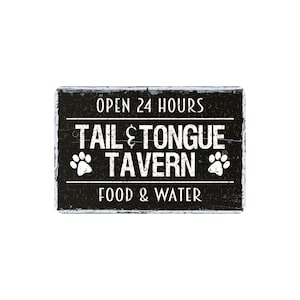 Tail & Tongue Tavern Dog Diner Funny Rustic Custom Metal Sign - Modern Wall Farmhouse Style Dog Home Decor, Dog Food Station Sign, 12"x8"