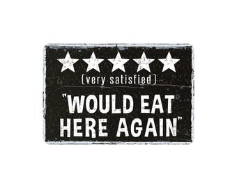 5 Star Would Eat Here Again Sign, Rustic Contemporary Modern Farmhouse Style Metal Wall Decor, Kitchen Themed Vintage Novelty Gift, 12"x8"