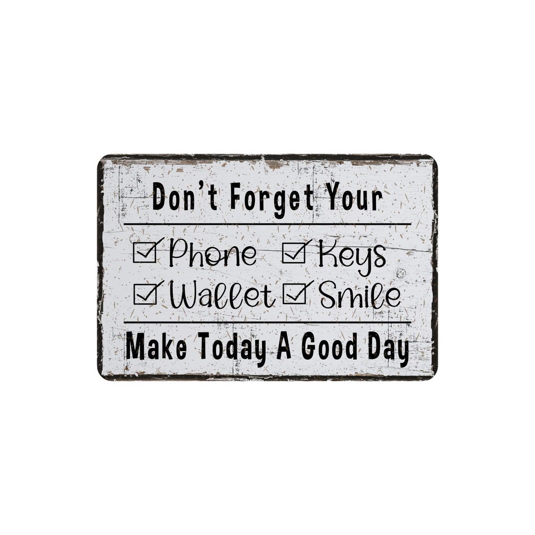 Keys Wallet Phone Metal Sign, Do Not Forget Reminder Sign, Contemporary ...