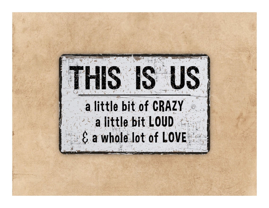 This Is Us A Little Bit Of Crazy A Little Bit Loud and A Whole Etsy