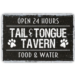 Tail & Tongue Tavern Dog Diner Funny Rustic Custom Metal Sign - Modern Wall Farmhouse Style Dog Home Decor, Dog Food Station Sign, 12"x8"