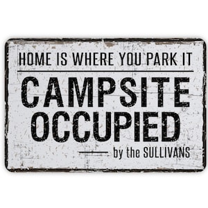 Campsite Occupied Metal Sign, Custom Personalized Contemporary Modern Farmhouse Wall Decor, Camping Themed Vintage Novelty Gift, 12"x8"