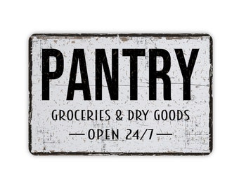 Pantry Open 24/7 Custom Metal Sign, Rustic Style Contemporary Modern Farmhouse Wall Decor, Kitchen Themed Vintage Novelty Gift, 12"x8"