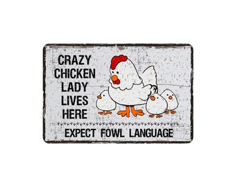 Crazy Chicken Lady Funny Rustic Custom Metal Sign - Modern Wall Farmhouse Style Chicken Home Decor, Vintage Novelty Gift For Her, 12"X8"