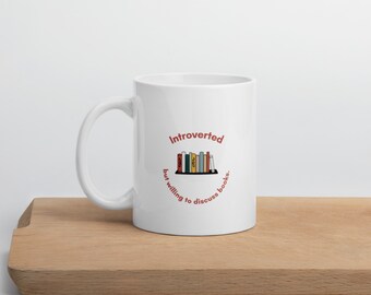 Introverted But Willing to Discuss Books, Coffee Mug, Funny Mug, Gift for Introvert, Book Lover Gift, Introvert Mug, Tea Mug, Christmas Gift