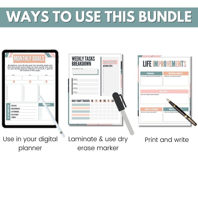 May include: Three printable planner pages with instructions on how to use them. The first page is a monthly goal planner with a pink and blue design. The second page is a weekly task breakdown with a pink and blue design. The third page is a life improvements planner with a pink and blue design. The text on the image reads "Ways to use this bundle", "Monthly Goals", "Weekly Tasks Breakdown", "Important Action Steps", "Daily Habit Tracker", "Life Improvements", "Financial", "Personal Growth", "Self-Care", "Family & Friends", "Health", "Use in your digital planner", "Laminate & use dry erase marker", and "Print and write".