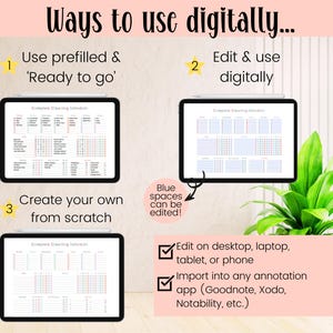 Pu&ograve; includere: Un modello di programma di pulizia digitale con tre opzioni: precompilato, modificabile o da creare da soli. Il modello &egrave; visualizzato sullo schermo di un tablet. Il testo "Complete Cleaning Schedule" &egrave; visibile nella parte superiore del modello. Il testo "Blue spaces can be edited!" &egrave; visibile in un cerchio sul lato destro dell&rsquo;immagine. Il testo "Edit on desktop, laptop, tablet, or phone" e "Import into any annotation app (Goodnote, Xodo, Notability, etc.)" &egrave; visibile in caselle di controllo sul lato destro dell&rsquo;immagine.