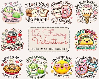 Food Pun Funny Valentine PNG Sublimation Bundle, Valentines Day PNG, Food Pun Png, Funny Couple Png, Corny Couple Gift Valentine Sublimation