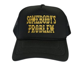 Gorra de camionero para mujer "Somebody's Problem" – Gorra vaquera estilo western snapback