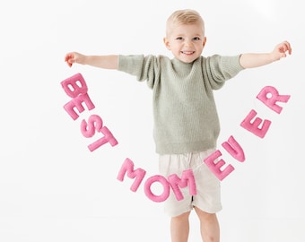 Mother's Day Felt Garland | Best Mom Ever | Hang Kit and Storage included