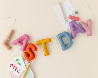 First Day and Last Day of School Sign Wool Felt Garland