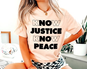 No Justice No Peace shirt -Justice Shirt - Black Lives Matter Shirt - Social Justice shirt - Birthday Shirt - Gift For Mom - Birthday Gift