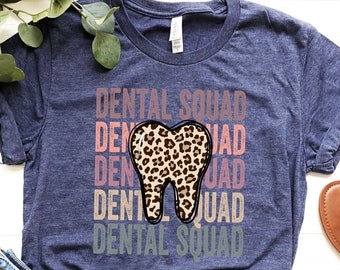 Dental Squad Shirt - Dental Best Team T-Shirt - Leopard Teeth Design Shirt - Dental Student Shirt - Dental Hygiene Tshirt - Dental Humor Tee