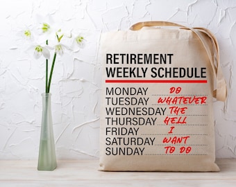 Sac fourre-tout pour programme hebdomadaire de retraite - Sac fourre-tout pour la vie de retraite - Sac fourre-tout en coton pour la retraite - Cadeau de sac à provisions pour les retraités - Sac fourre-tout mignon
