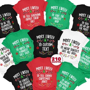 210 Quotes Most Likely To Shirts-Family Matching Christmas Shirt-Funny Christmas Family Shirt -Matching Christmas Shirt-Most likely to shirt