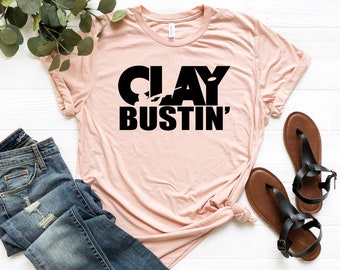 Clay Bustin Shirt - Funny Skeet Shooter T-Shirt - Shooting Lover Clothes - Fathers Day Gift - Shotgun Sport Apparel - Nature Clothes