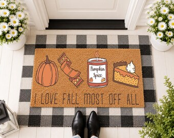 I Love Fall Most Off All Doormat, Autumn Welcome Mat, Fall Decor, Pumpkin Spice Porch Mat, Seasonal Housewarming Gift