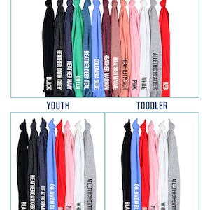 May include: A color chart showing different t-shirt colors available for adults, youth, and toddlers. The colors include black, dark grey, navy, green, teal, Columbia blue, maroon, mauve, peach, pink, white, and red.