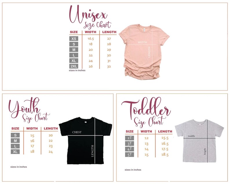 May include: Unisex, youth, and toddler size charts for t-shirts. The charts show width and length measurements in inches for each size.