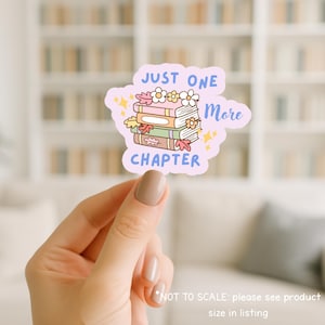 Just One More Chapter Sticker - Books & Flowers Vinyl Decal, Die-Cut