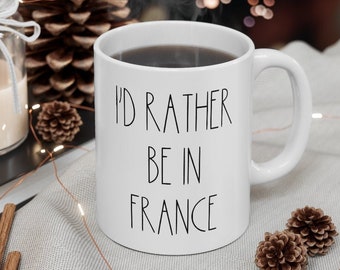 France Gift, Gift For French, France Mug, French Mug, Gift For France, France Cup, French Cup, France Coffee Mug, Funny French Coffee Mug
