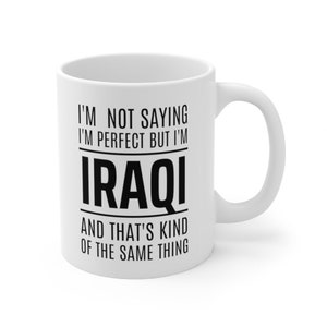 Iraq Gift Ideas, Gift For Iraqi, Iraq Mug, Iraqi Gift, Iraqi Mug, Iraqi Cup, Iraq Cup, Iraq Coffee Mug, Funny Iraq Tea Mug