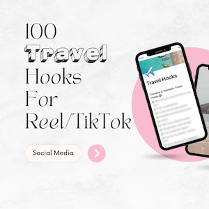 May include: A pink and white graphic with the text "100 Travel Hooks For Reel/TikTok" and a button that says "Social Media". Two phone screens are shown with a list of "Trending & Aesthetic Travel Hooks" on one screen and a photo of a beach on the other.