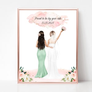Proud to be by your side, Bride Print, Best Friends Wedding Gift, Bride and Bridesmaid Print, Gift for the Bride, Wedding Gift for Bride