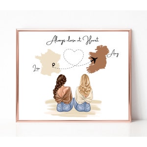 Always Close At Heart, Custom Best Friend Print, Long Distance Friendship Gift, Daughter Moving Gift, Custom Country to Country Picture