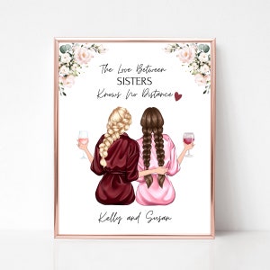 The Love Between Sisters Knows No Distance, Sisters Personalized Print, Digital Custom Sisters, Two Sisters Portrait, Sibling Appreciation