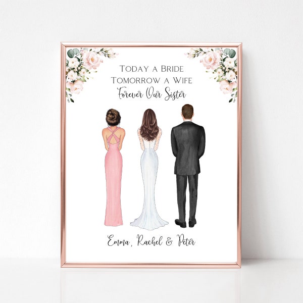 Today a Bride, Tomorrow a Wife, Forever Our Sister, Wedding print for Bride, Gift for Bride, Gift from Sister, Gift from Brother