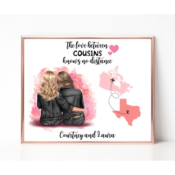 The Love Between Cousins Knows No Distance, Personalized Long Distance Gift for Cousins, Two State Print, Moving Away Gift, Birthday Gift.