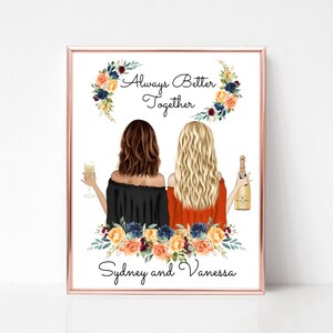Best Friends Birthday Gifts, Custom Best Friend Print, Digital File, Bridesmaids Gift, Girlfriends Picture, Sisters Print, Christmas Gift