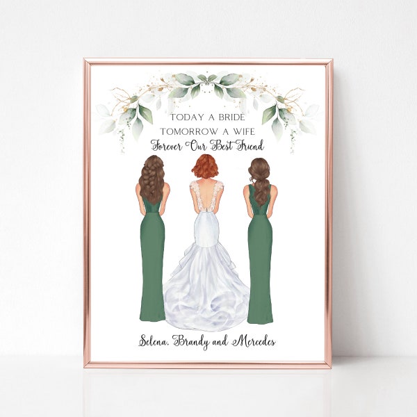 Today a Bride, Tomorrow a Wife, Forever Our Friend, Wedding Print for Bride, Gift for Bride, Gift from Soul Sisters, Wedding Portrait
