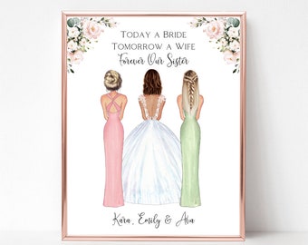 Today a Bride, Tomorrow a Wife, Forever Our Sister, Wedding print for Bride, Gift for Bride, Gift from Sisters, Wedding Portrait