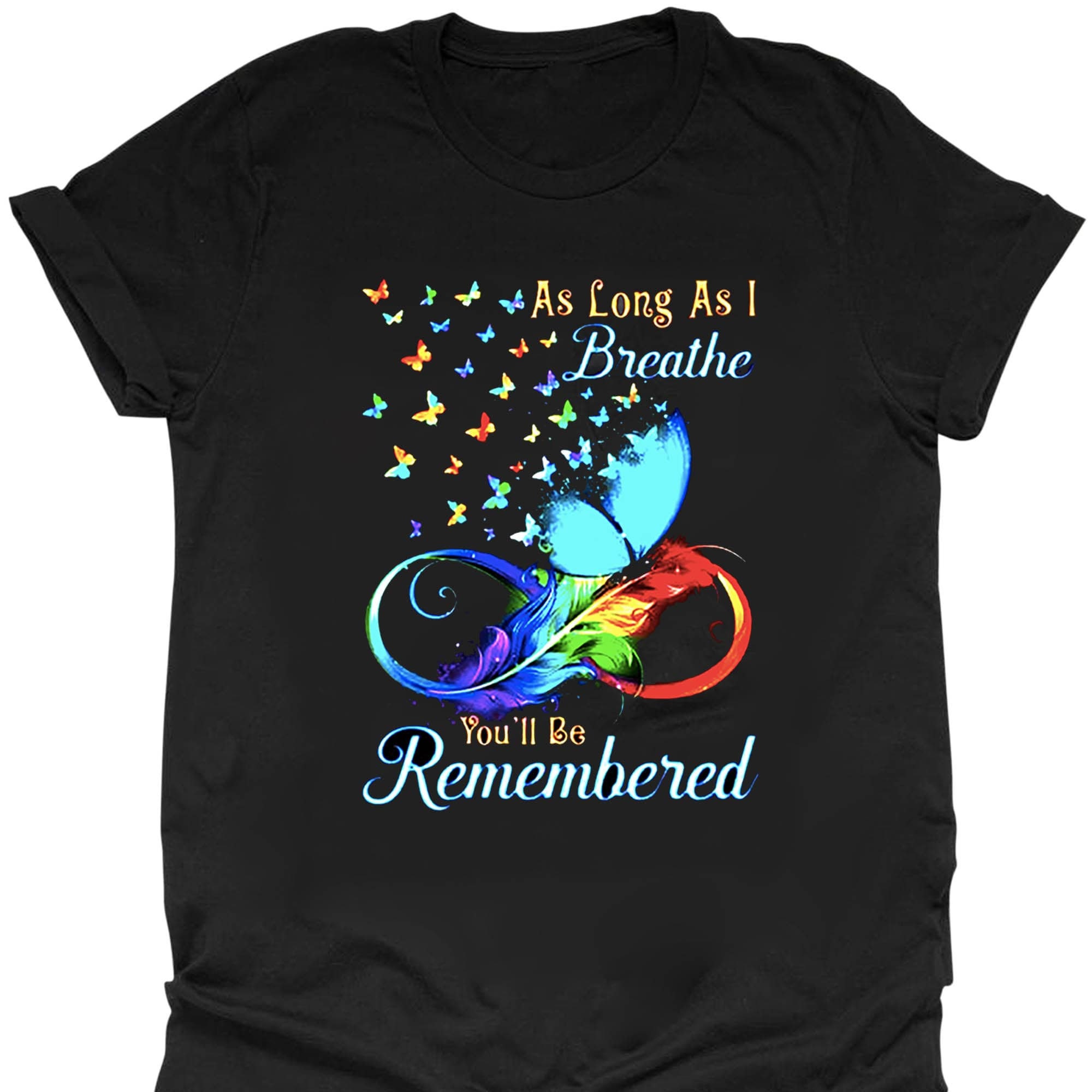 As Long As I Breathe You'll Be Remembered Colorful | Etsy