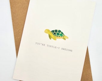 You’re turtle-y awesome, Recycled Turtle Design Card, Blank Inside, Hand Painted Watercolour, Biodegradable, Funny Cards, Eco Friendly